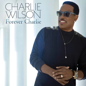 Charlie Wilson Forever Charlie Charlie Wilson Forever Charlie
